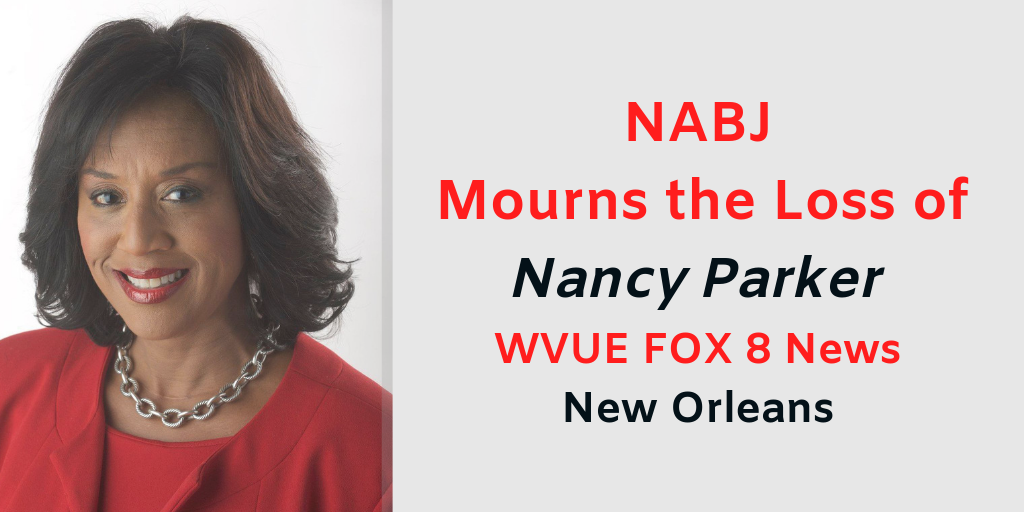 NABJ Mourns the Loss of Veteran New Orleans Anchor Nancy Parker